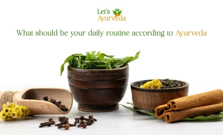 What Should Be Your Daily Routine According To Ayurveda