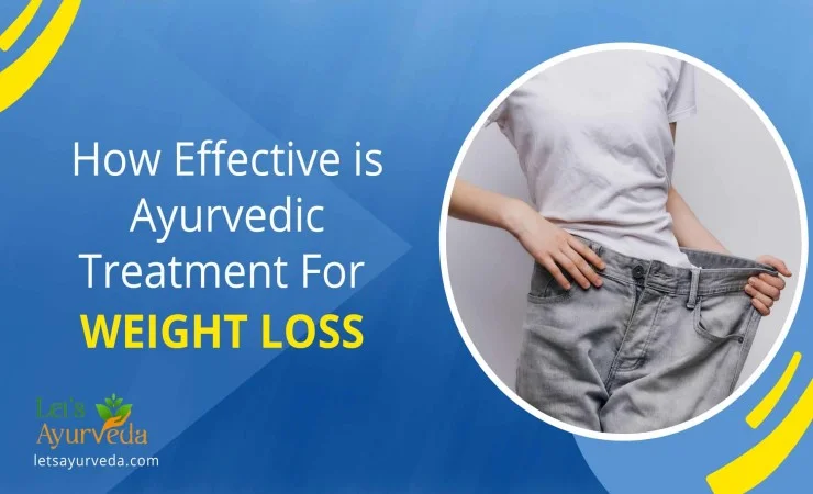 How Effective is Ayurvedic Treatment For Weight Loss