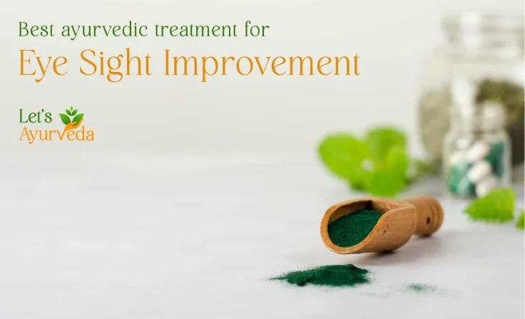 Best Ayurvedic Treatment for Eyesight Improvement