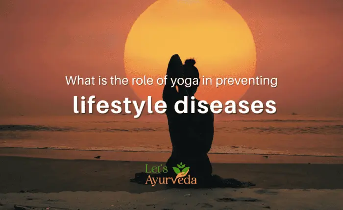 What is the role of yoga in preventing lifestyle diseases