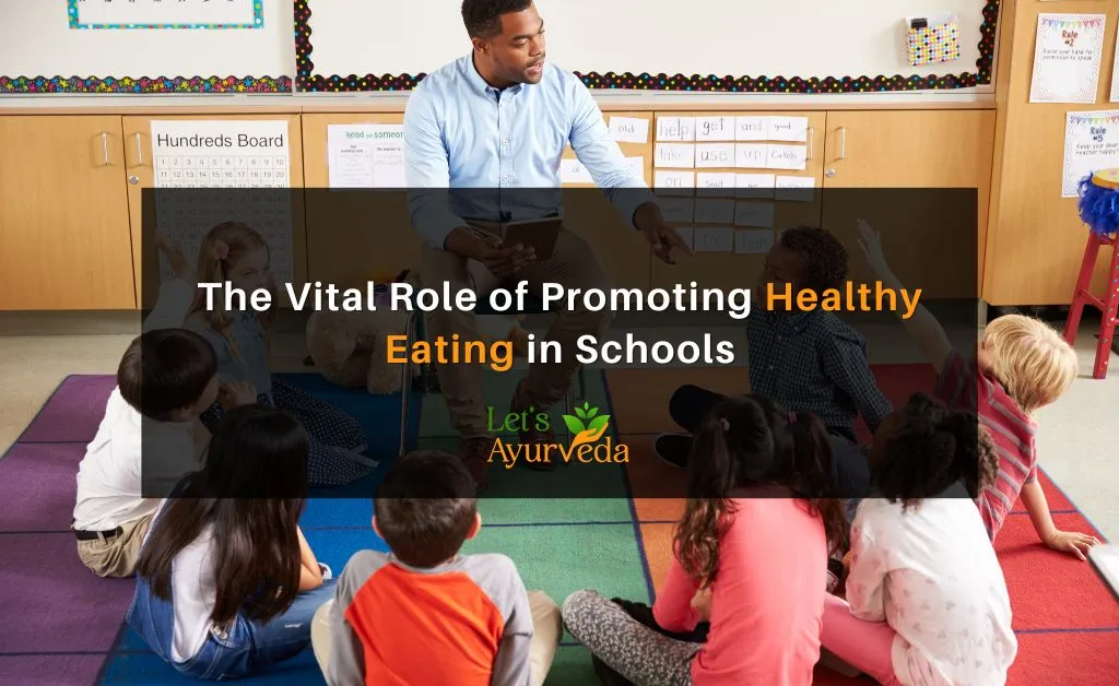 Why is it Important To Promote Healthy Eating in Schools
