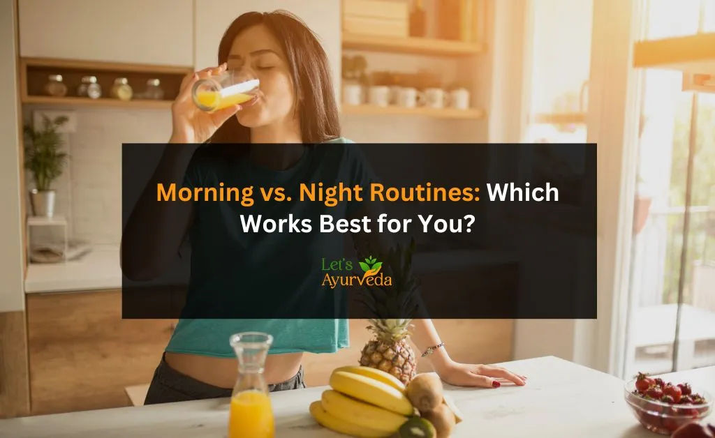 Morning vs. Night: Which Routine is Best for Your Productivity?