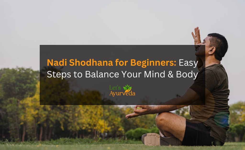 Nadi Shodhana Pranayama: Benefits, Steps, and Precautions