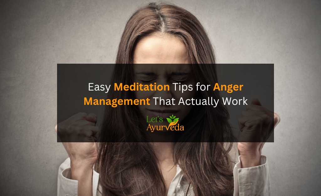 Meditation for Anger Management: How It Helps You Stay Calm