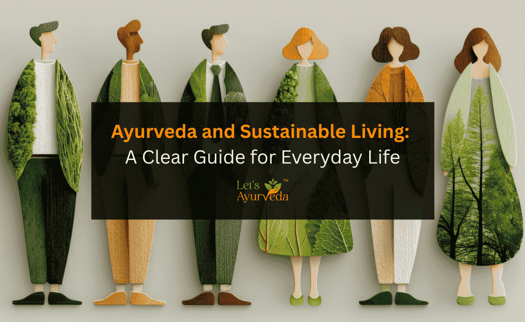 The Role of Ayurveda in Sustainable Living Practices