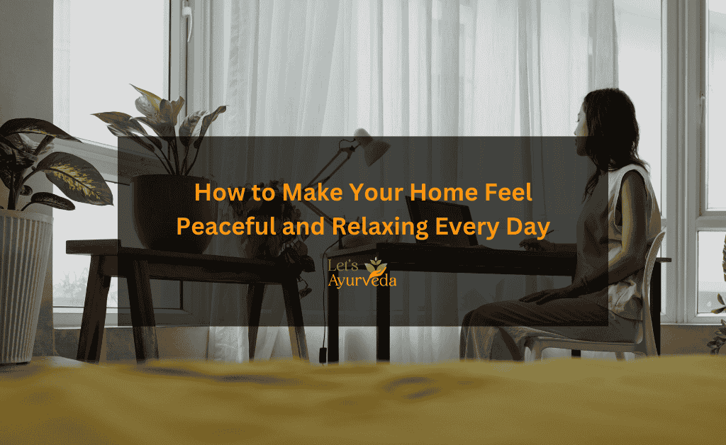 How to Create a Peaceful Home Environment